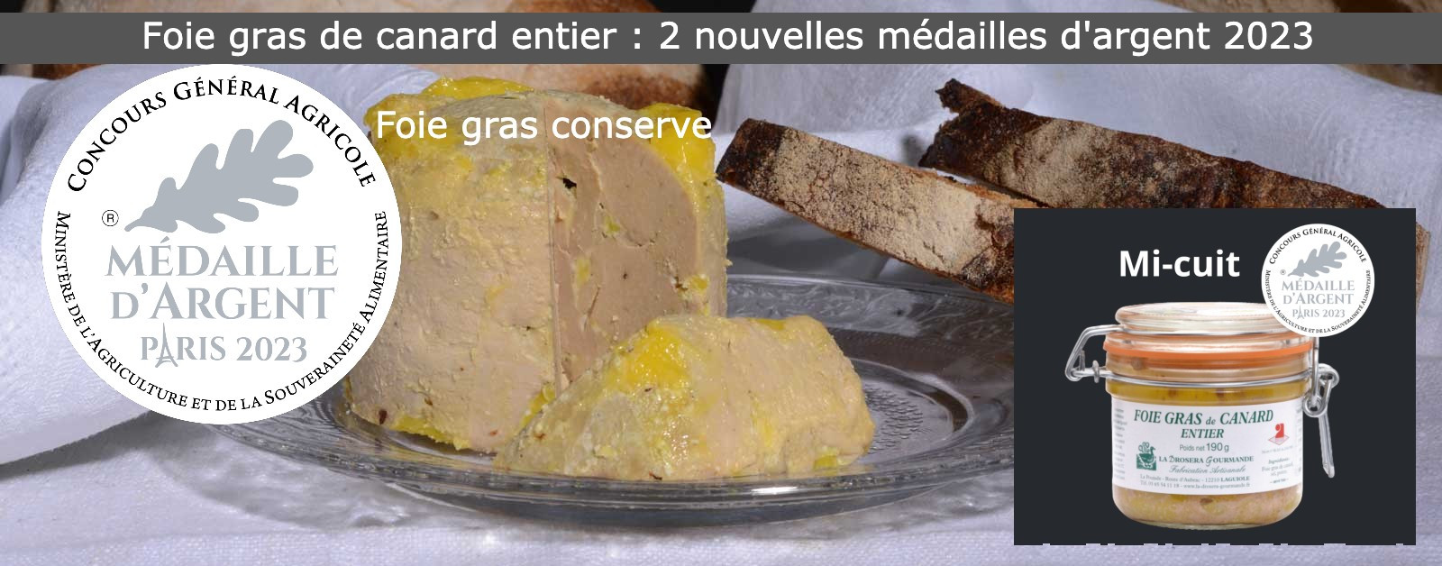 La Drosera Gourmande remporte deux nouvelles médailles d'argent en 2023 au Concours Général Agricole de Paris pour le foie gras de canard entier mi-cuit et en conserve